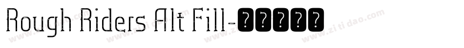 Rough Riders Alt Fill字体转换